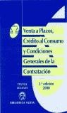 VENTA A PLAZO CREDITO AL CONSUMO Y CONDICIONES GRAL.ED.2000 | 9788470307515 | EQUIPO JURÍDICO BIBLIOTECA NUEVA
