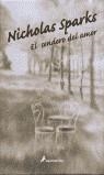 SENDERO DEL AMOR, EL | 9788478888023 | SPARKS, NICHOLAS