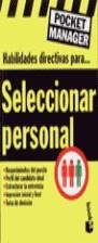 SELECCIONAR PERSONAL, HABILIDADES DIRECTIVAS PARA | 9788483140789 | KEENAN, KATE / GUTIÉRREZ HERMOSA, LUISA