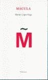 MACULA | 9788495007810 | LOPEZ-VEGA, MARTIN