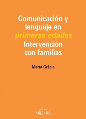 COMUNICACION Y LENGUAJE EN PRIMERAS EDADES | 9788497430548 | GRACIA, MARTA
