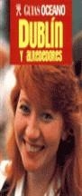 DUBLIN Y ALREDEDORES | 9788495199713 | AA.VV.