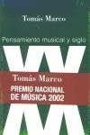 PENSAMIENTO MUSICAL Y SIGLO XX | 9788480484695 | MARCO, TOMAS