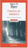 CAMINOS DE SABIDURIA | 9788497592130 | DYER, WAYNE W