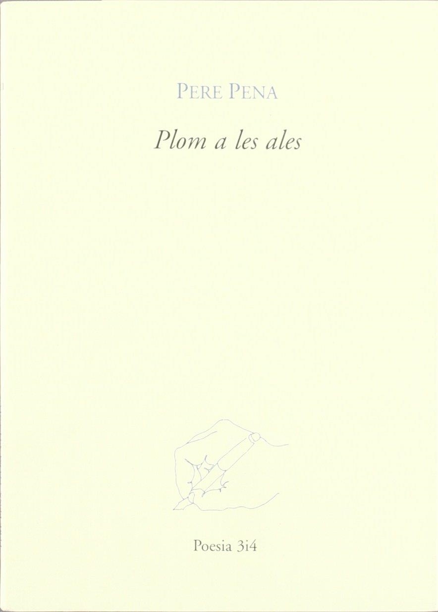 PLOM A LES ALES | 9788475026671 | PENA, PERE