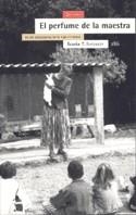 PERFUME DE LA MAESTRA, EL | 9788474266078 | AAVV