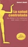 SALUD CONTROLADA, LA | 9788496046139 | WADELL, MARION S