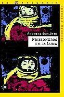 PRISIONEROS EN LA LUNA | 9788434891104 | SCHLUTER, ANDREAS