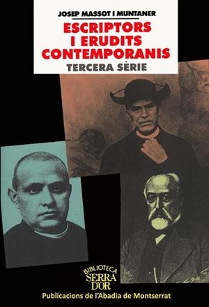 ESCRIPTORS I ERUDITS CONTEMPORANIS (TERCERA SERIE) | 9788484154556 | MASSOT I MUNTANER, JOSEP