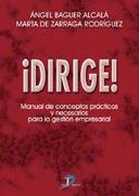 DIRIGE MANUAL DE CONCEPTOS PRACTICOS Y NECESARIOS | 9788479785413 | BAGUER ALCALA, ANGEL - ZARRAGA RODRIGUEZ, MARTA DE