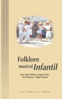 FOLKLORE MUSICAL INFANTIL | 9788446016359 | BELTRAN, JUAN MARI / DIAZ, JOAQUIN