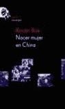 NACER MUJER EN CHINA LAS VOCES SILENCIADAS | 9788495908476 | XINRAN XUE