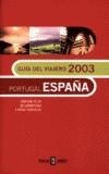 GUIA DEL VIAJERO, ESPAÑA - PORTUGAL 2003 | 9788401015144