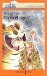 ON ES EL TIGRE | 9788482867328 | FAÑANAS, MIQUEL