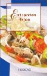 ENTRANTES FRIOS | 9788496048539 | BELLAHSEN, FABIEN/ROUCHE, DANIEL