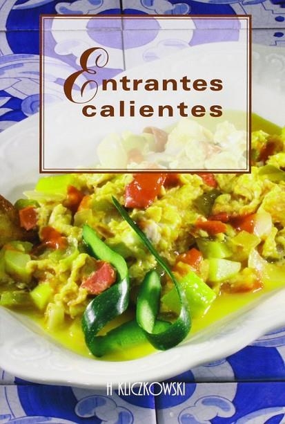 ENTRANTES CALIENTES | 9788496048546 | BELLAHSEN, FABIEN/ROUCHE, DANIEL