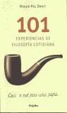 101 EXPERIENCIAS DE FILOSOFIA COTIDIANA | 9788425337406 | DROIT, ROGER-POL