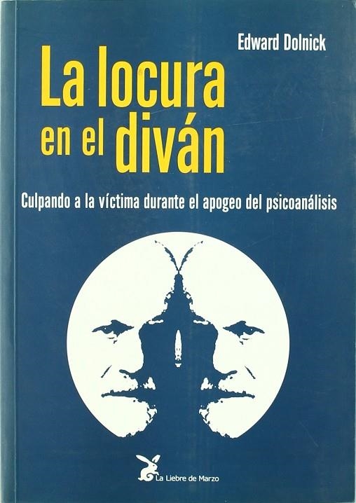 LOCURA EN EL DIVAN,LA | 9788487403620 | DOLNICK, EDWARD