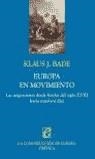 EUROPA EN MOVIMIENTO | 9788484324416 | BADE, KLAUS J