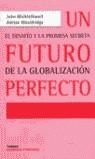 FUTURO PERFECTO, UN | 9788475065717 | MICKLETHWAIT, JOHN - WOOLDRIGE, ADRIAN
