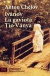 IVANOV - LA GAVIOTA - TIO VANYA | 9788420655444 | CHEJOV, ANTON