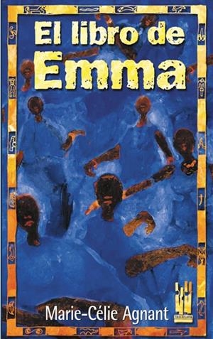 LIBRO DE EMMA, EL | 9788481362718 | AGMANT, MARIE-CELIE