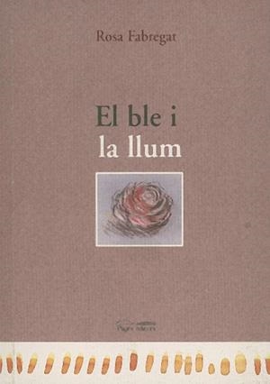BLE I LA LLUM, EL | 9788479353063 | FABREGAT, ROSA