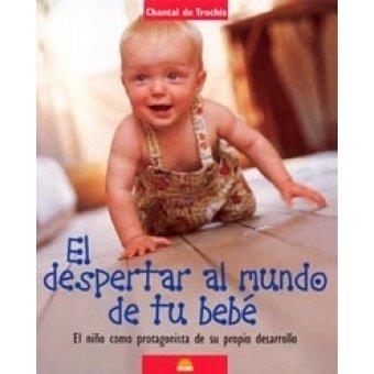 DESPERTAR AL MUNDO DE TU BEBE, EL | 9788497540537 | TRUCHIS, CHANTAL DE