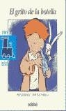 GRITO DE LA BOTELLA, EL | 9788423667017 | ALBANELL, JOSEP (1945- )
