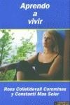 APRENDO A VIVIR | 9788495901088 | COLLELLDEVALL, ROSA / MAS, CONSTANTI
