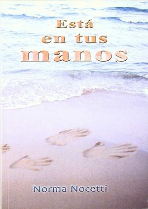 ESTA EN TUS MANOS | 9788460736349 | NOCETTI, NORMA