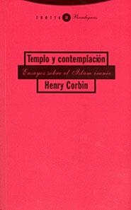 TEMPLO Y CONTEMPLACION  ENSAYOS SOBRE DEL ISLAM IRANIO | 9788481645903 | CORBIN, HENRY