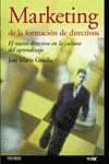 MARKETING DE LA FORMACION DE DIRECTIVOS | 9788436817171 | GASALLA, JOSE MARIA