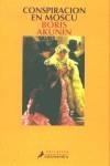 CONSPIRACION EN MOSCU | 9788478885824 | AKUNIN, BORIS