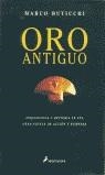 ORO ANTIGUO | 9788478887675 | BUTICCHI, MARCO