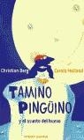 TAMINO PINGUINO | 9788426133014 | BERG, CHRISTIAN / HOLLAND, CAROLA