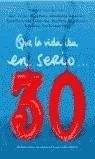 QUE LA VIDA IBA EN SERIO | 9788427029422 | AAVV