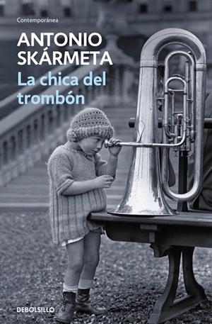 CHICA DEL TROMBON, LA | 9788497595421 | SKARMETA, ANTONIO