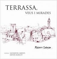 TERRASSA, VEUS I MIRADES | 9788477829089 | CARDUS, SALVADOR / MARCET, XAVIER