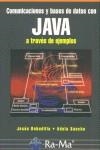 COMUNICACIONES Y BASES DE DATOS CON JAVA, A TRAVES DE EJEMP | 9788478975624 | BOBADILLA, JESUS