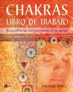 CHAKRAS, LIBRO DE TRABAJO | 9788484450580 | WILLS, PAULINE