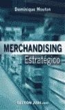 MERCHANDISING ESTRATEGICO | 9788480889056 | MOUTON, DOMINIQUE