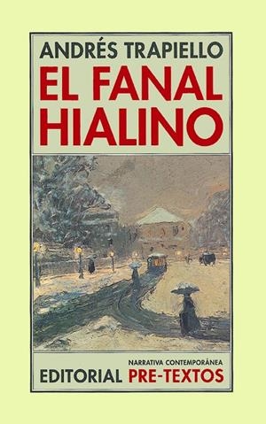 FANAL HIALINO, EL | 9788481915174 | TRAPIELLO, ANDRES