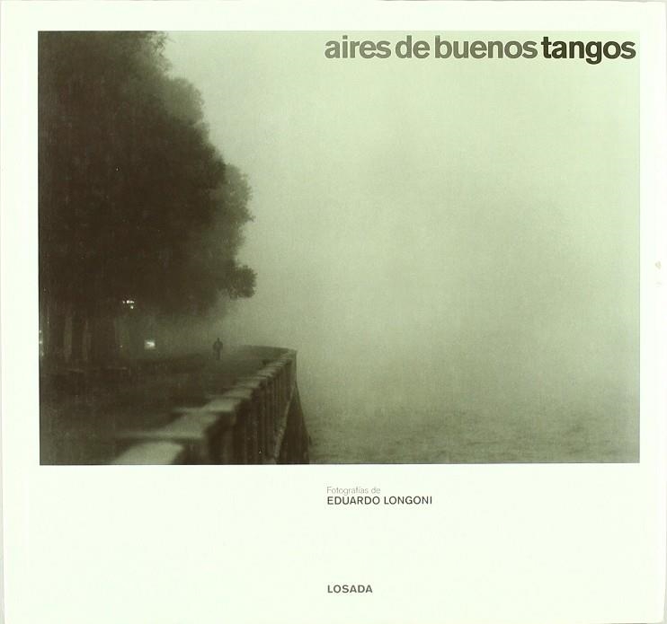 AIRES DE BUENOS TANGOS | 9789500392556 | LONGONI, EDUARDO