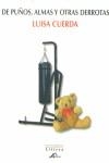 DE PUÑOS, ALMAS Y OTRAS DERROTAS | 9788495845153 | CUERDA, LUISA
