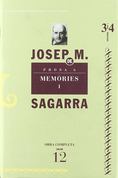 MEMORIES, I  JOSEP MARI DE SAGARRA , OBRA COMPLETA VOL.12 | 9788475026732 | SAGARRA JOSEP M