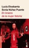 EN BRAZOS DE LA MUJER FETICHE | 9788423334599 | ETXEBARRIA, LUCIA / NUÑEZ, SONIA