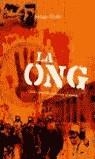 ONG, QUIEN CONTROLA REALMENTE EL MUNDO, LA | 9788427029606 | MIRALLES, SANTIAGO