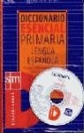 DICCIONARIO ESENCIAL PRIMARIA, ESPAÑOL + CD | 9788434893801 | AA.VV