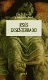 JESUS DESENTERRADO | 9788484324591 | CROSSAN, JOHN D / REED, JONATHAN L